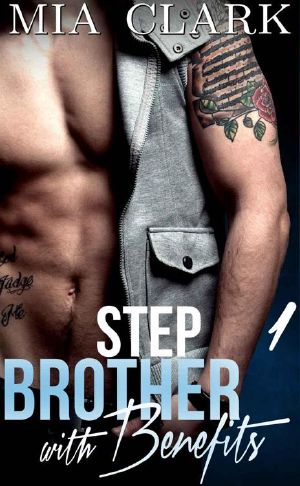 [Stepbrother With Benefits 01] • Stepbrother With Benefits 01